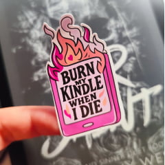 Adesivo Burn My Kindle